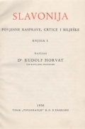 Horvat Rudolf: Slavonija. Povijesne rasprave, crtice i bilješke. Knjiga I.